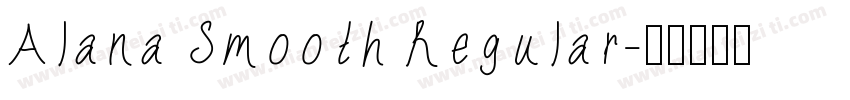 Alana Smooth Regular字体转换